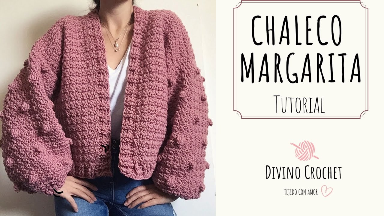 TUTORIAL: Chaleco Margarita - Punto Arroz, punto elastico y punto pop corn