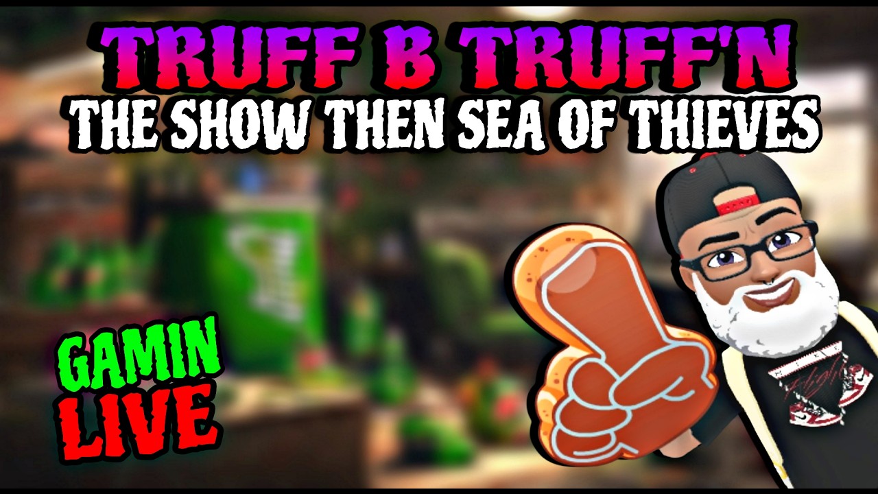 🟣 LIVE🔊 - TRUFF B TRUFF'N ~ THE SHOW THEN RANDON GAMES