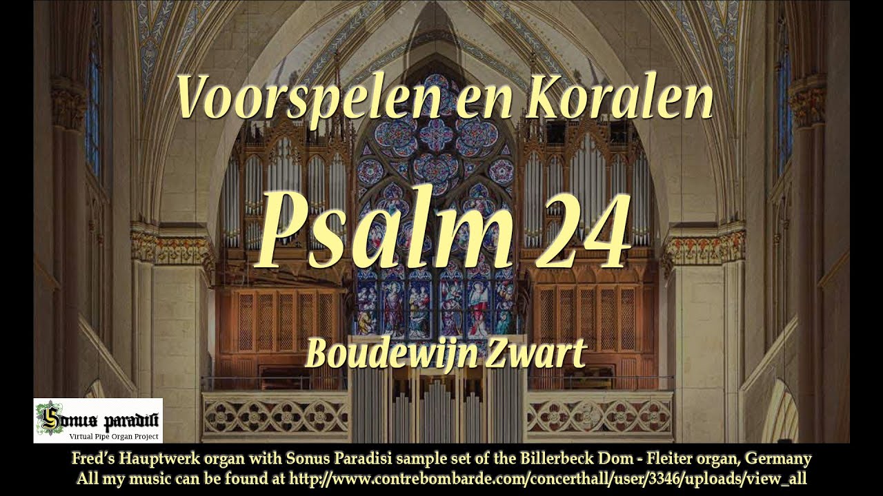 Voorspelen en koralen Psalm 24, Boudewijn Zwart