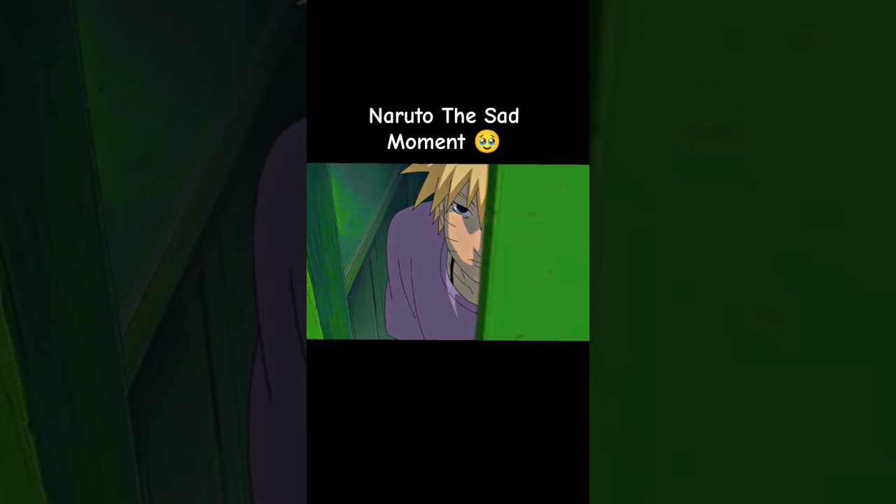 Naruto The Sad Moment 🥹🥹 ||#naruto #sad #shorts #animeshorts #youtube #comedyvideos