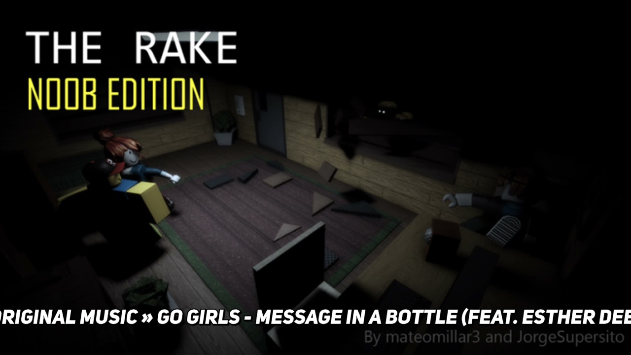 The RAKE: Noob Edition Music: Go Girls - Message in a Bottle (Feat. Esther Dee) Slowed