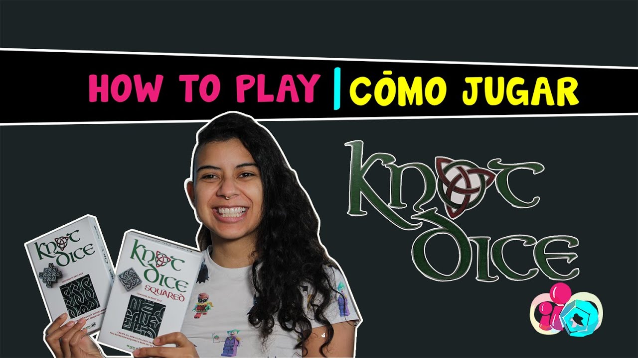 Knot dice | English Español | How to play - Overview | Cómo jugar - De qué se trata