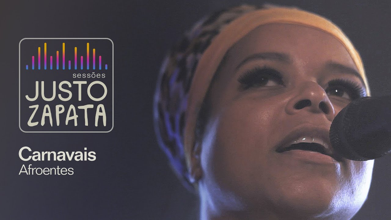 Carnavais - Afroentes - Sess&otilde;es Justo Zapata