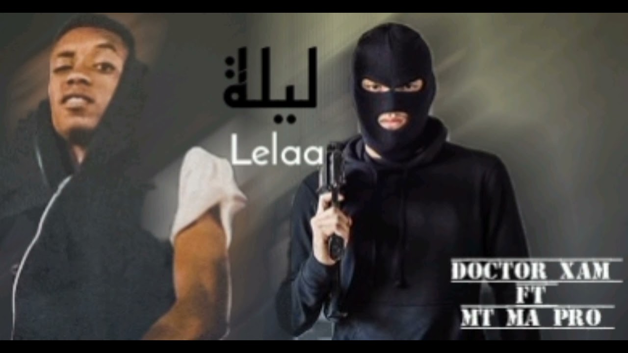 DOCTOR XAM ft MT MA PRO (official audio ) lelaa _ ليلة