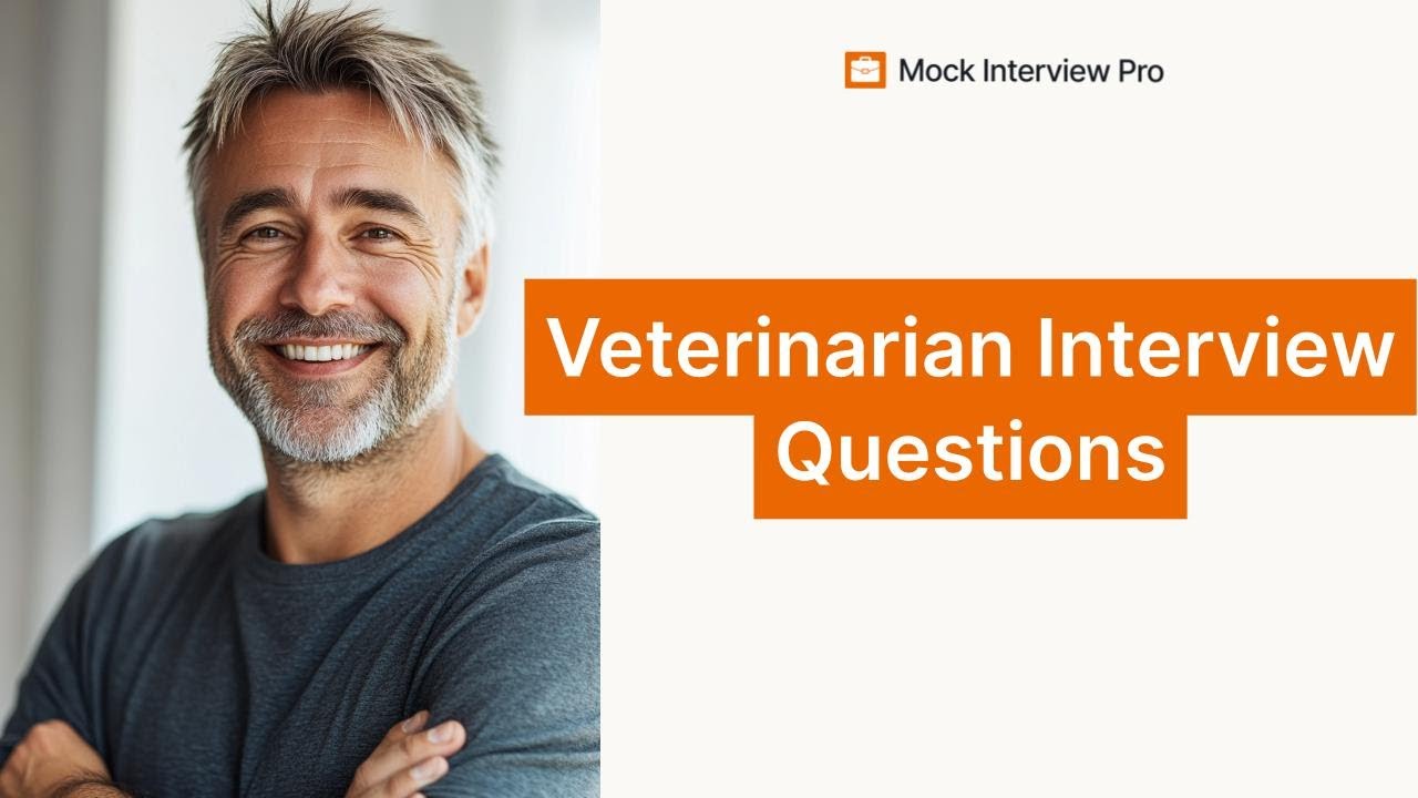 Most Common Veterinarian Interview Questions