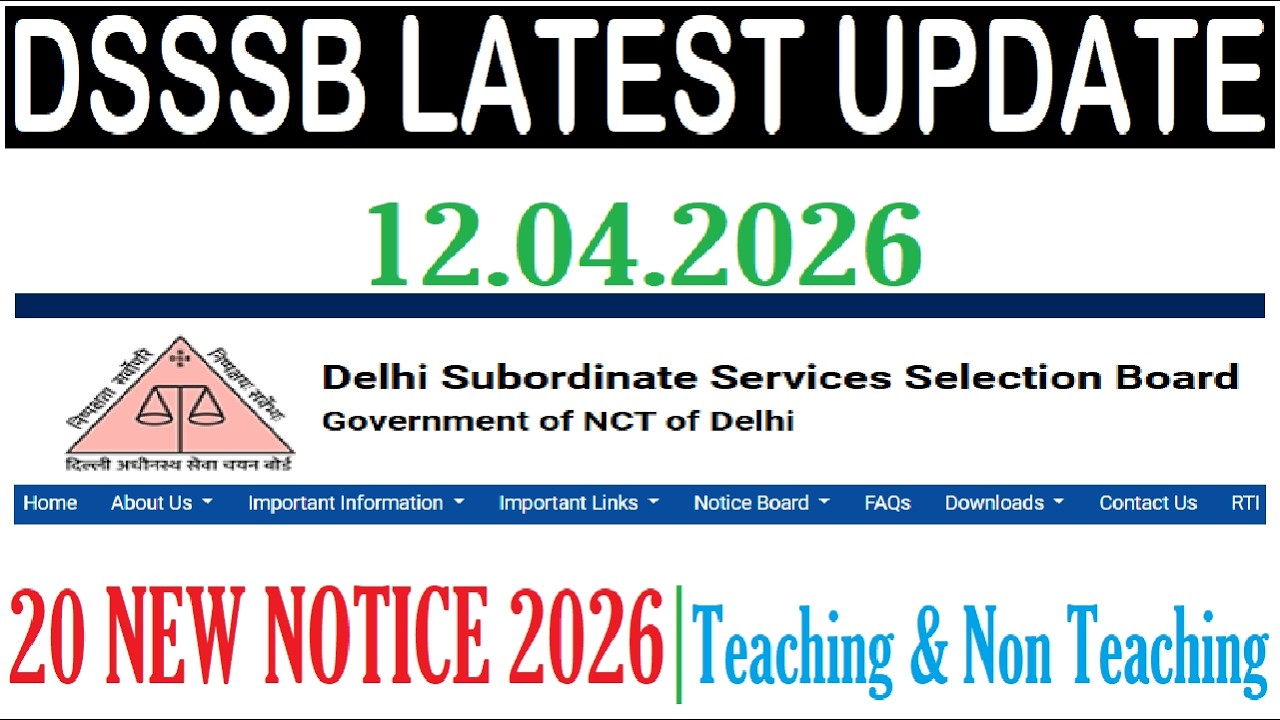 DSSSB 20 NEW NOTICE 2026 || DSSSB LATEST UPDATE 2026 || DSSSB TEACHING & NON TEACHING