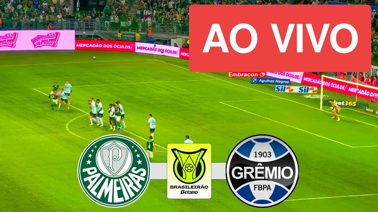 PALMEIRAS X GREMIO AO VIVO (COM IMAGENS !!!) CAMPEONATO BRASILEIRO 2026 - ASSISTA AGORA!