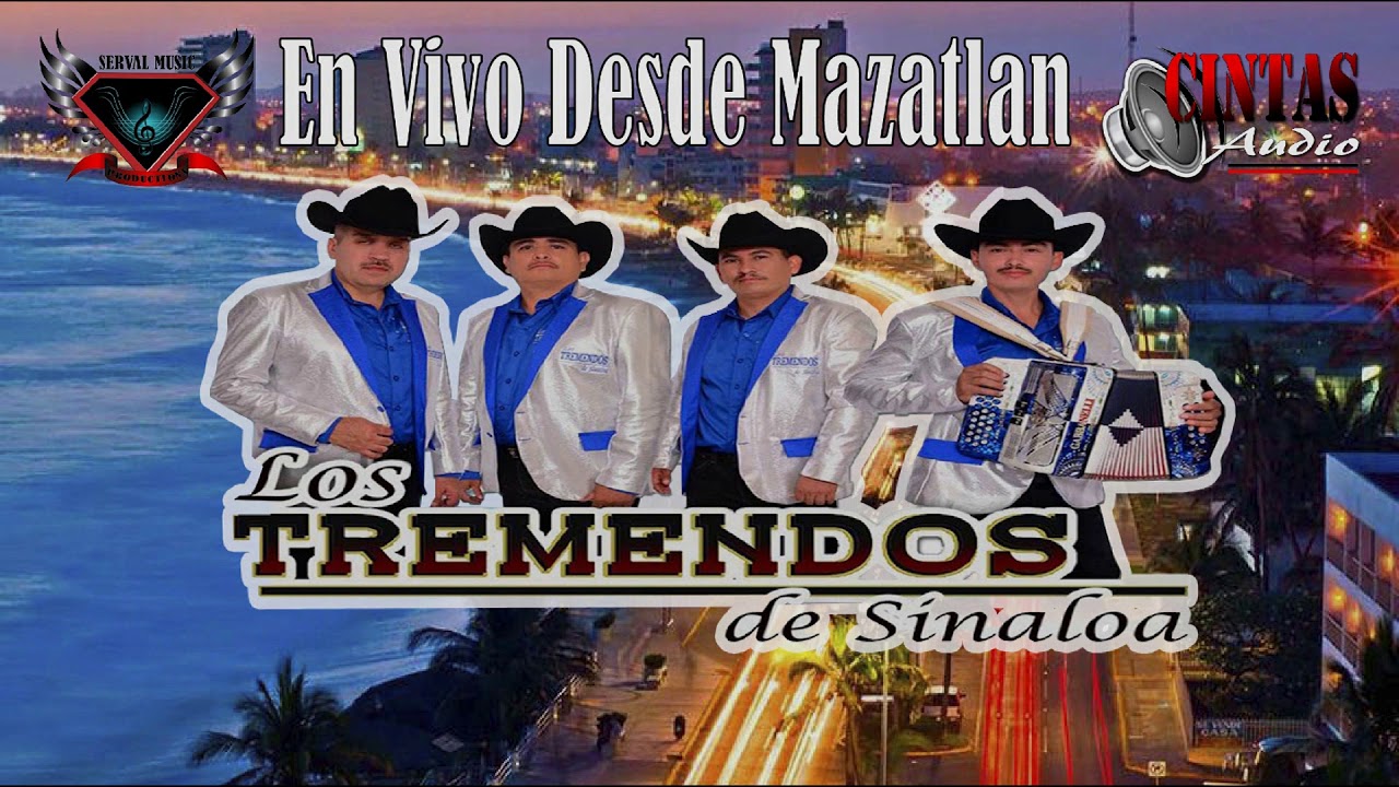 Tremendos De Sinaloa - En Vivo Desde Mazatlan Sin