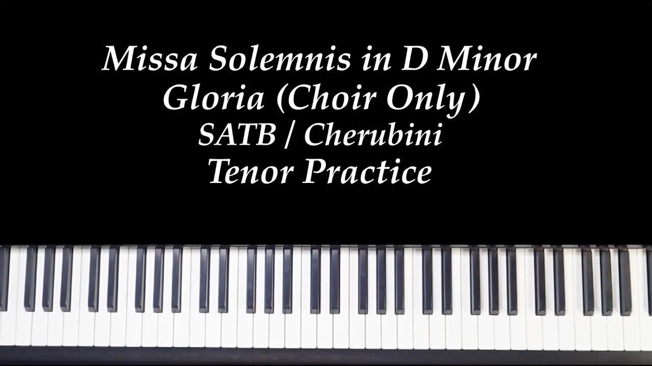 Missa Solemnis in D Minor - Gloria - SATB - Cherubini - Choir Tenor Practice with Brenda