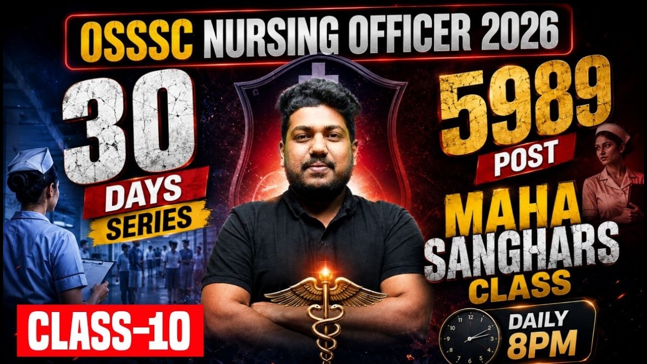 OSSSC NURSING OFFICER  2026 // CLASS - 10 // 30 DAYS  SERIES | By Satya Sir | Vidyanubhab