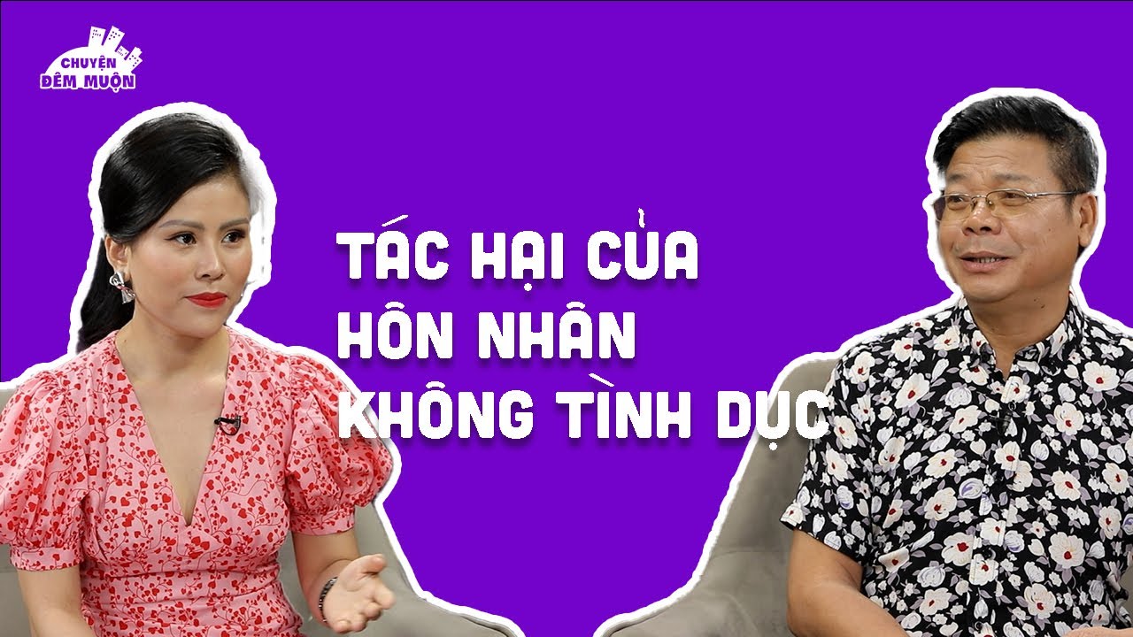 Hôn nhân không tình dục gây hại gì? | Chuyện Đêm Muộn