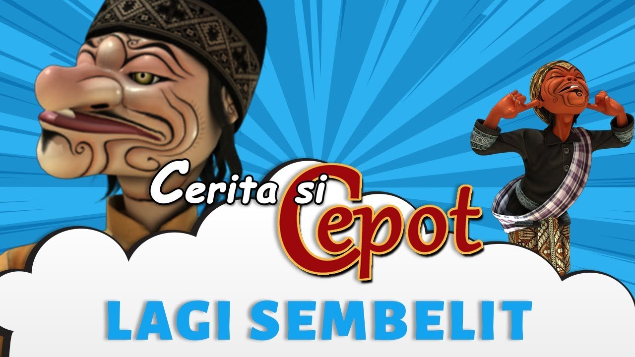 Animasi Cerita Si Cepot Lagi Sembelit