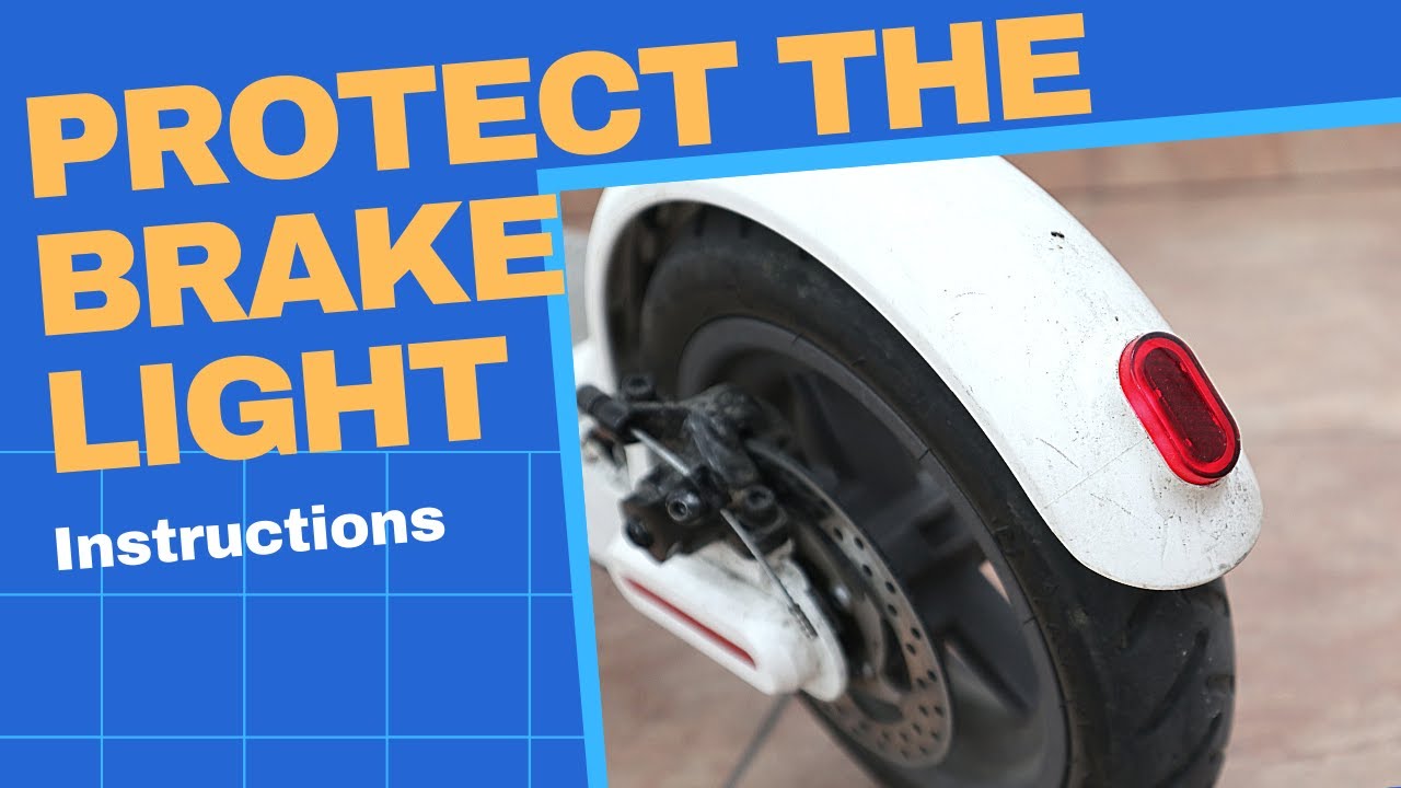 Protect the brake light against water damage (Xiaomi M365)