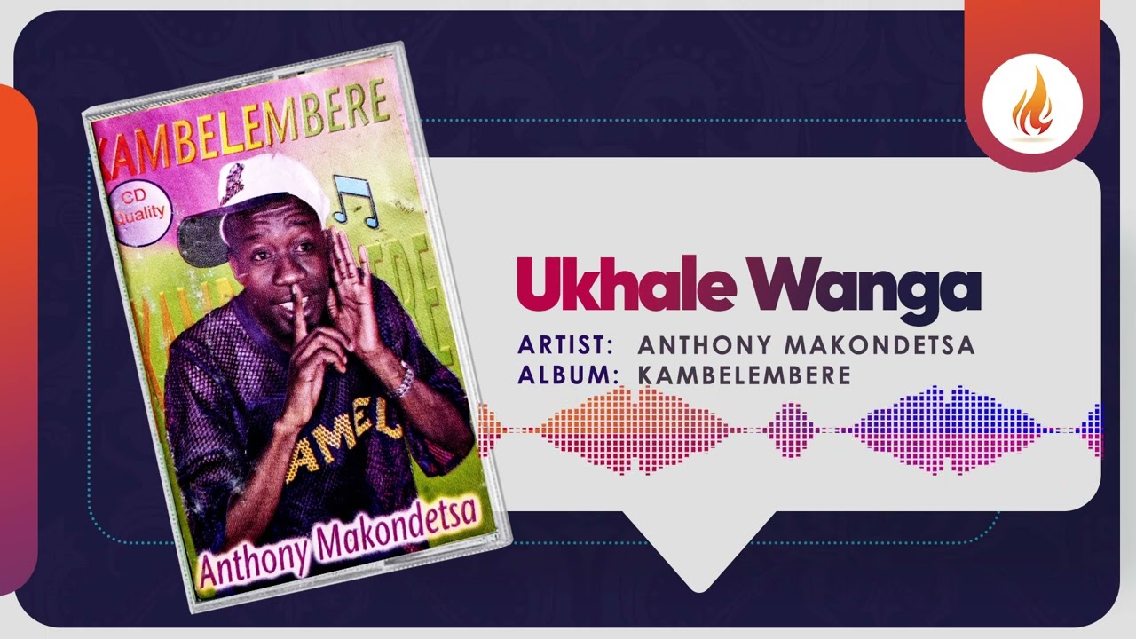 Anthony Makondetsa - Ukhale Wanga