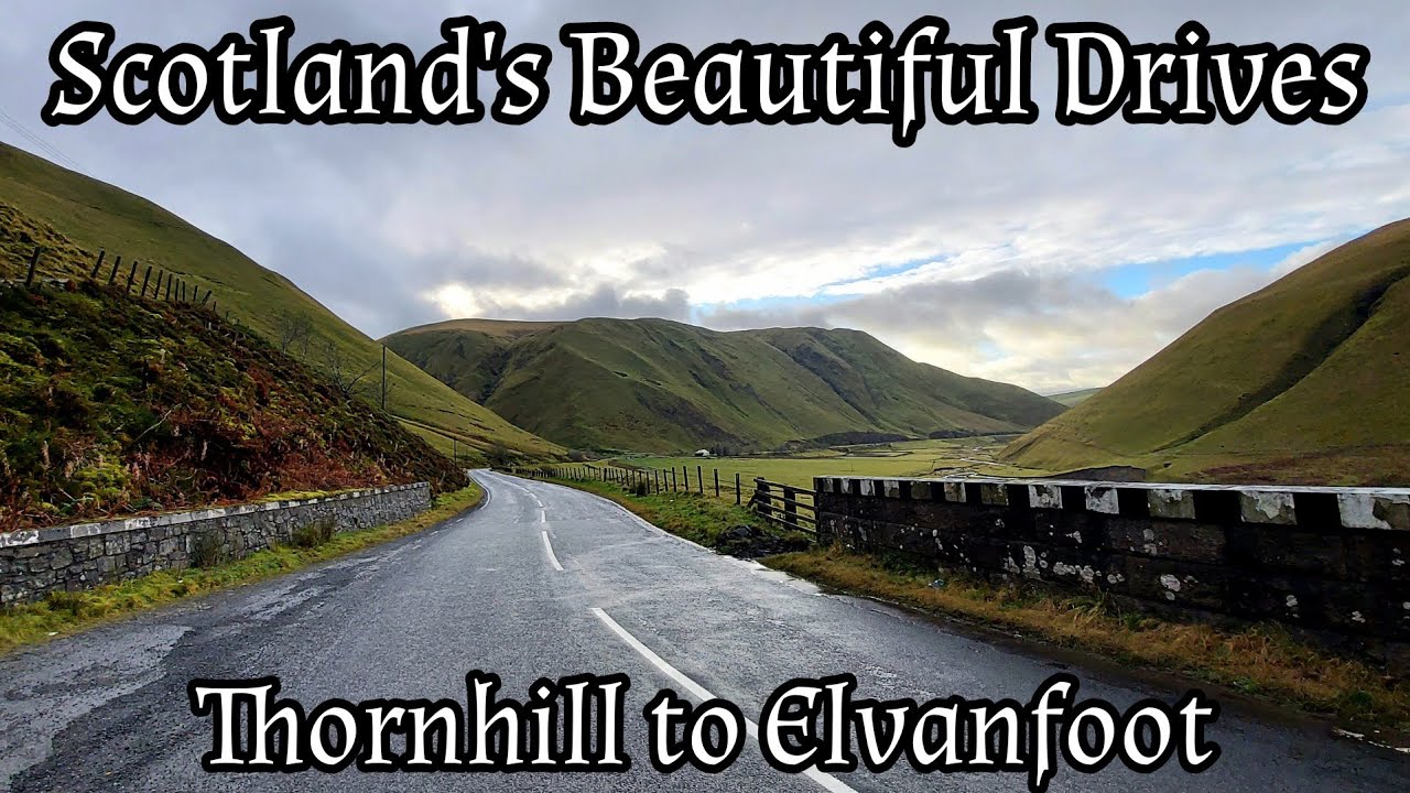 Scotlands Beautiful Drives! Thornhill to Elvanfoot ! Amazing Scenery