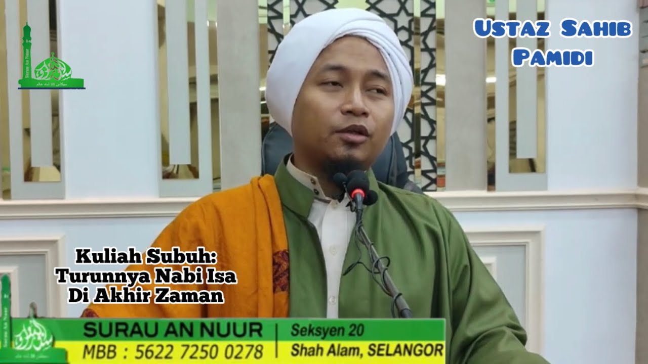 Kuliah Subuh | Ustaz Sahib Pamidi | TURUNNYA NABI ISA DI AKHIR ZAMAN