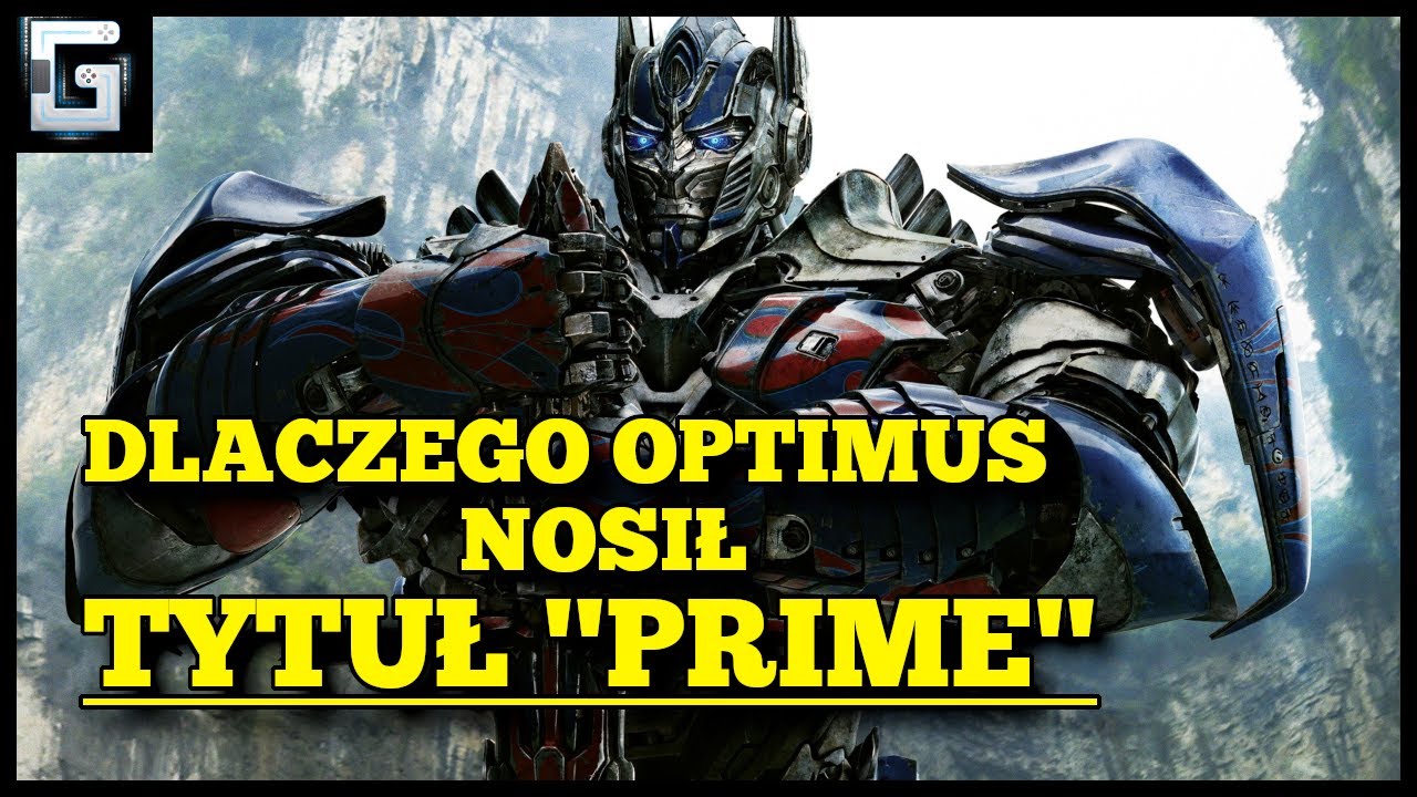 Dlaczego Optimus nosił tytuł Prime?