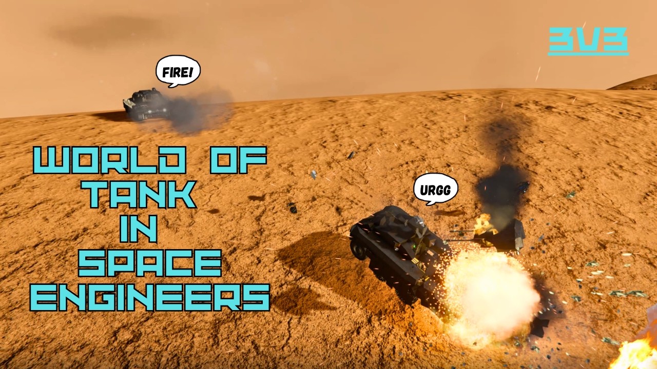SPACE ENGINEERS - WORLD OF TANK PVP