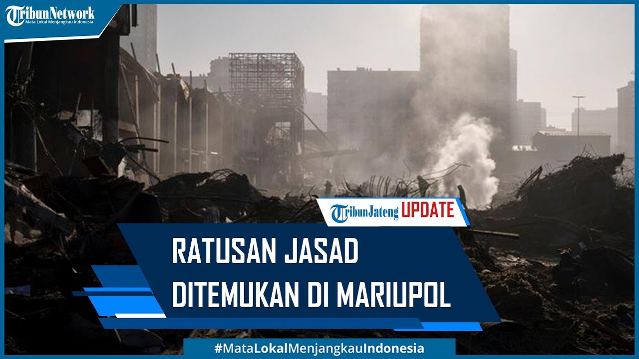 Ratusan Jasad Ditemukan di Reruntuhan Mariupol Ukraina