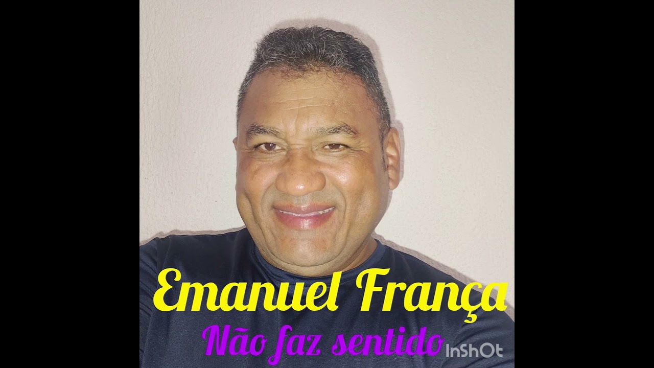 Emanuel França - Não faz sentido 