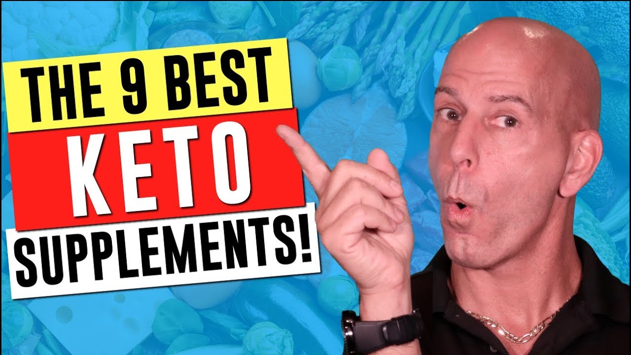 The 9 Best Keto Supplements!  And, are they Necessary?