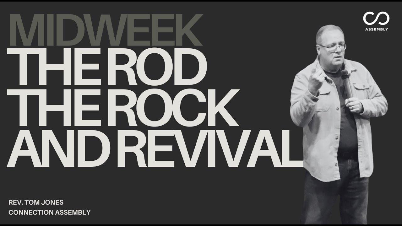 Wednesday Service | The Rod, The Rock, and Revival | Tom Jones