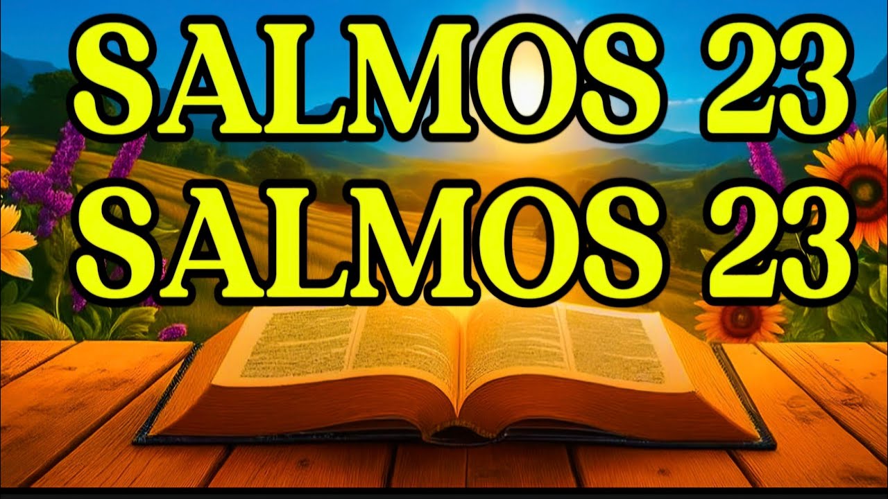 ORACIÓN PODEROSA: El SALMOS 23 que Te Recuerda que DIOS NUNCA TE ABANDONA