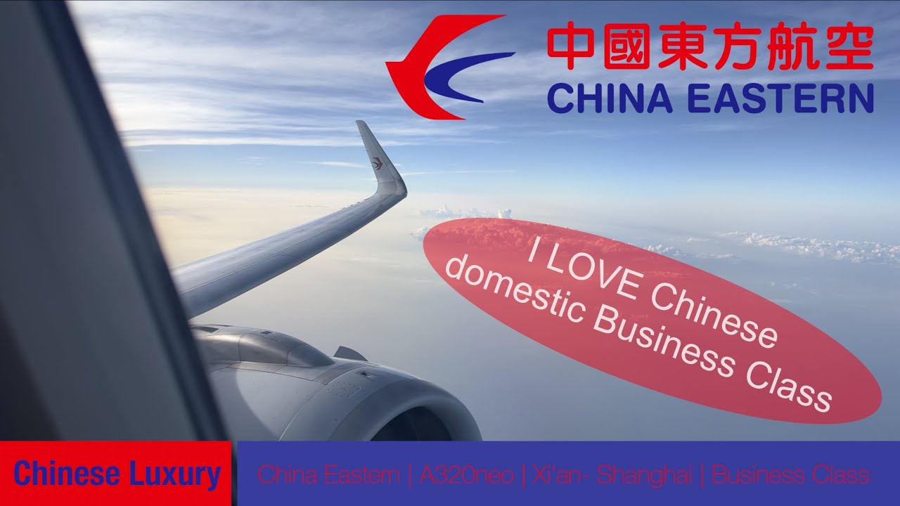 How short haul Business Class should be like! | China Eastern A320neo | Xi’an - Shanghai | Loved it!