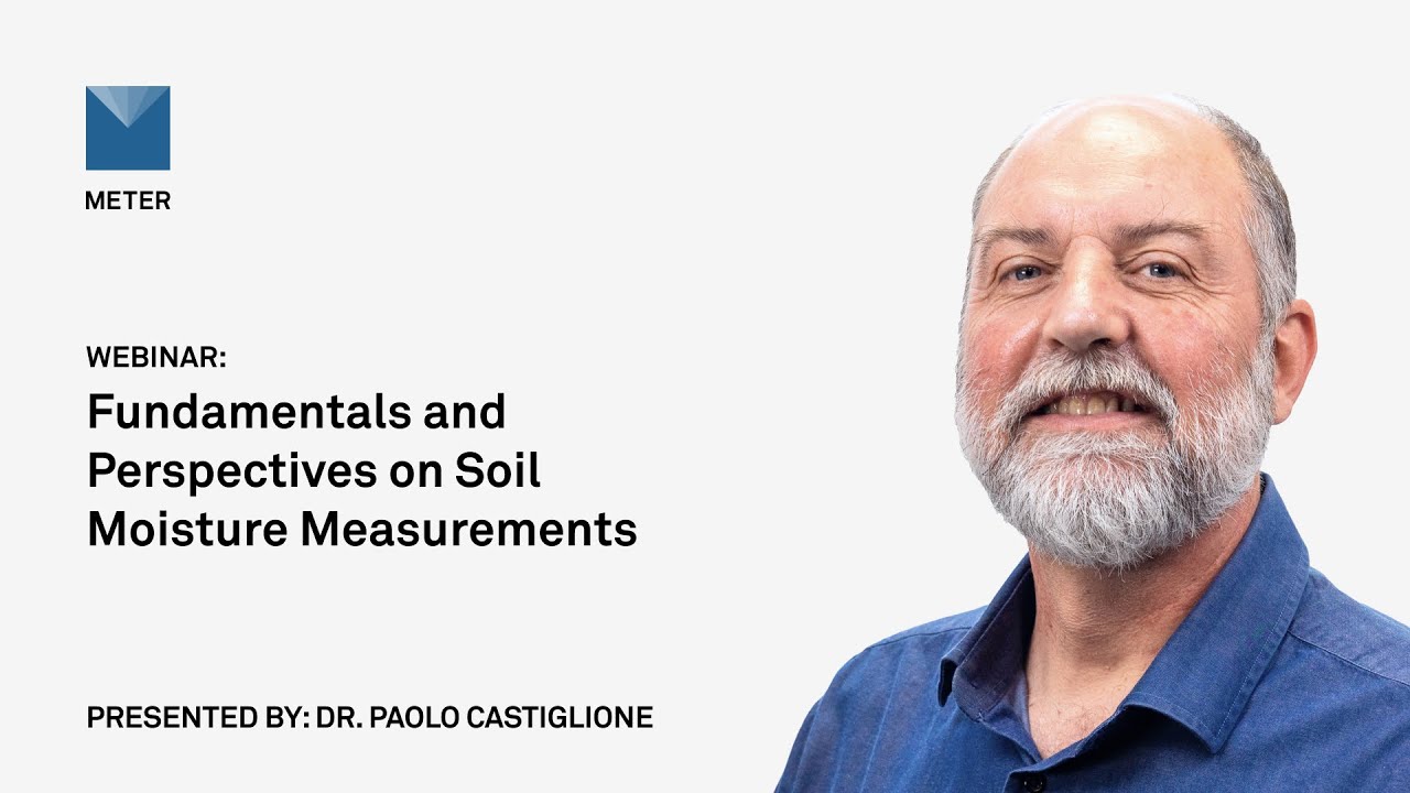 Webinar&mdash;Fundamentals and perspectives on soil moisture measurements