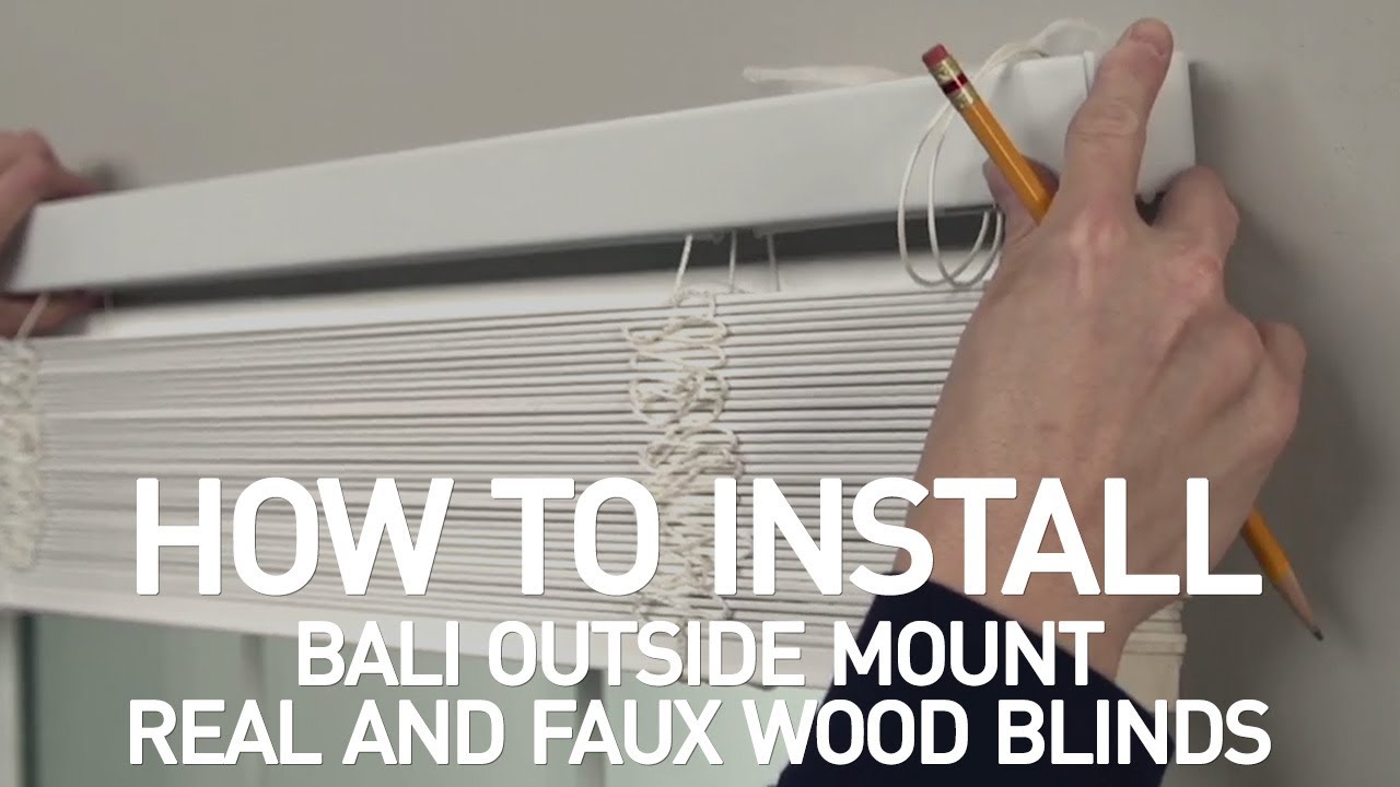 How to Install Bali® Real Wood and Faux Wood Blinds - Outside Mount