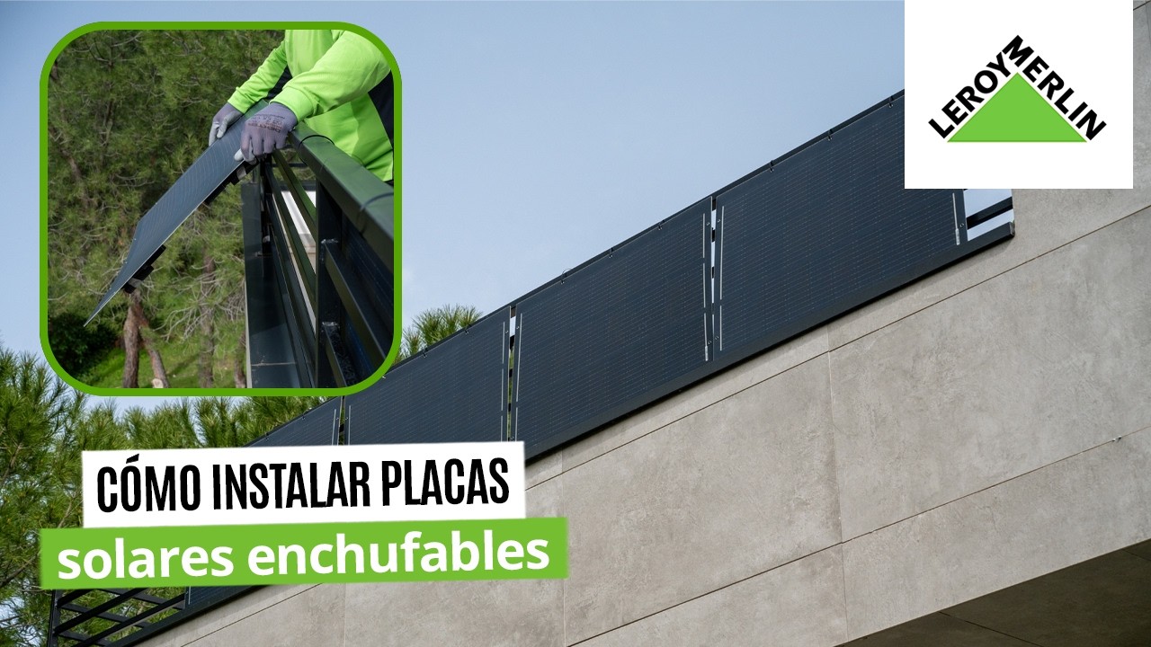 Cómo instalar paneles solares enchufables | LEROY MERLIN