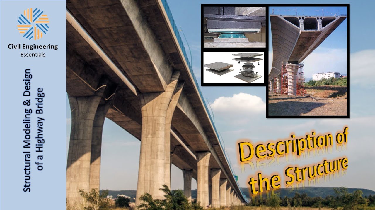 Structural Modeling and Design of a Highway Bridge | Part 2: Description of the Structure