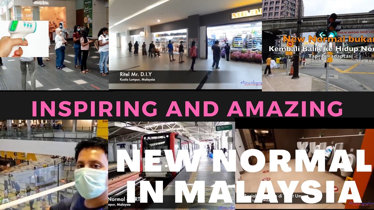 NEW NORMAL IN MALAYSIA