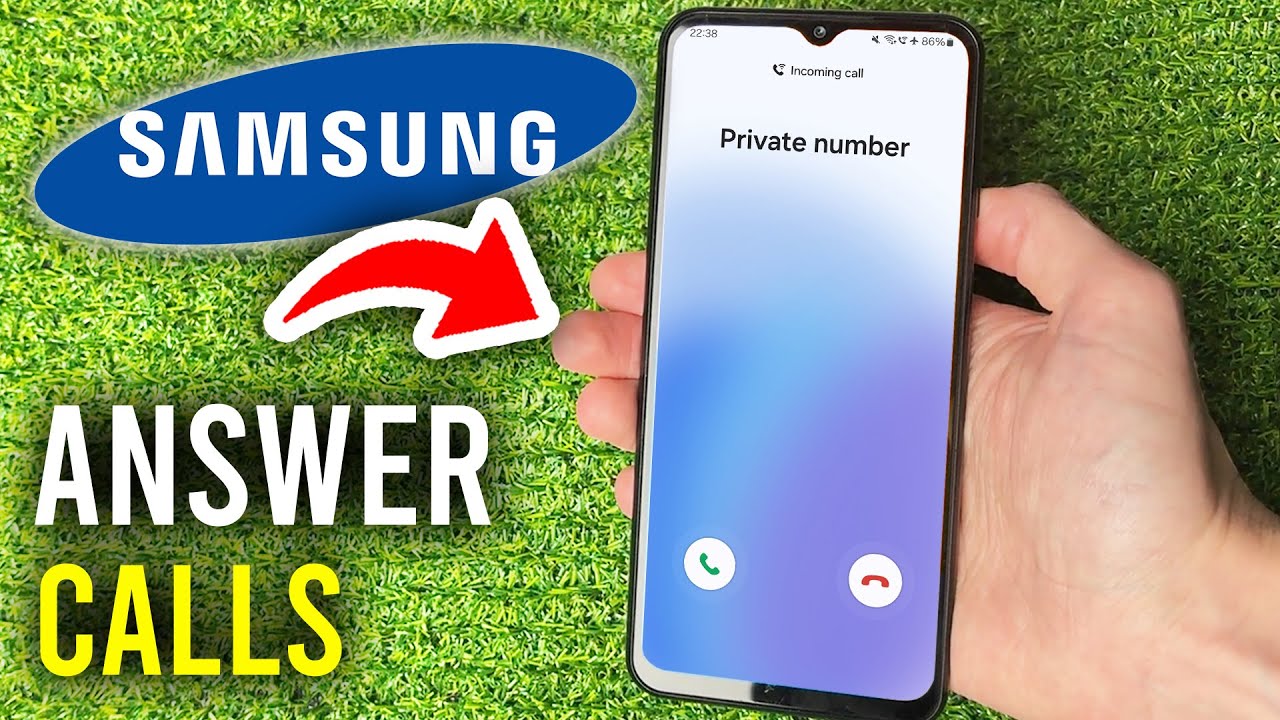 How To Answer Calls On Samsung Phone - Full Guide