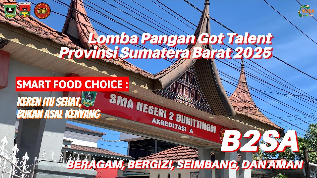 Lomba Pangan Got Talent Provinsi Sumatera Barat 2025 | Piringku Piringmu | SMAN 2 BUKITTINGGI