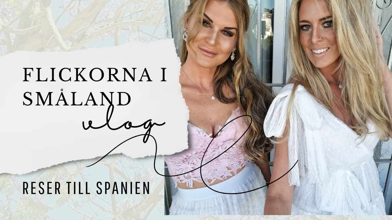 Flickorna i Småland reser till Spanien 🇪🇸 vlogg