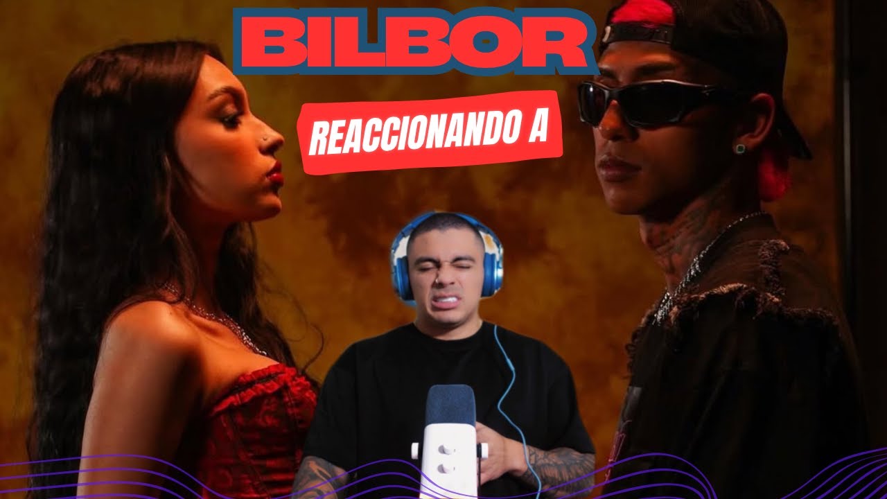 Rey The Machine Reaccionando a BILBOR - Esteban Rojas