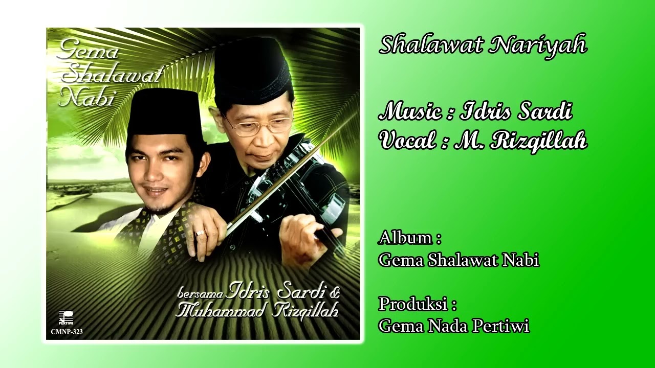 Idris Sardi & M Rizqillah-Shalawat Nariyah