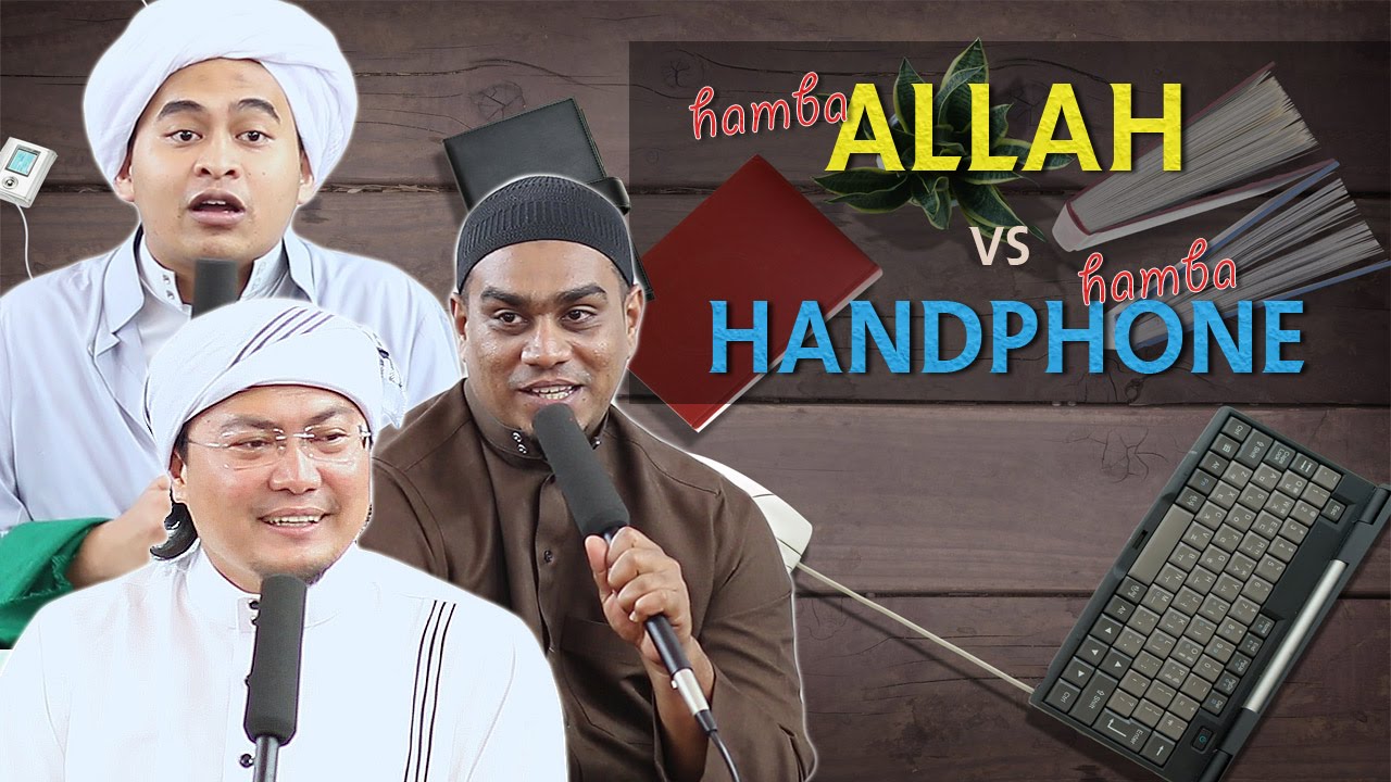 Hamba Allah Vs Hamba Handphone