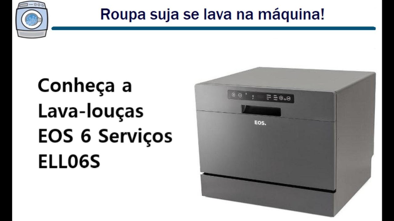 Conheça a Lava-louças EOS 6 Serviços ELL06S