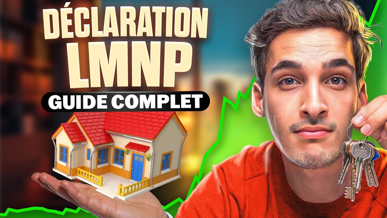 LMNP : Comment d&eacute;clarer ses revenus de location meubl&eacute;e ✅ (TUTO)