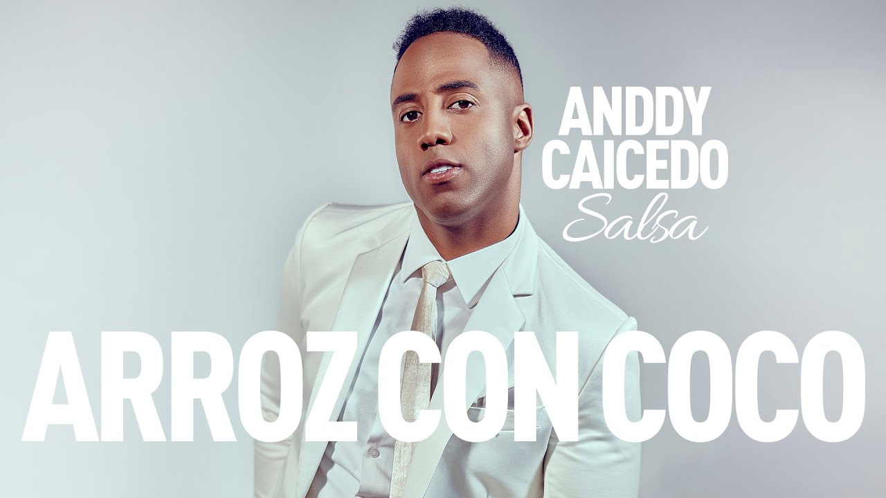 Anddy Caicedo - Arroz con coco (Video Oficial)