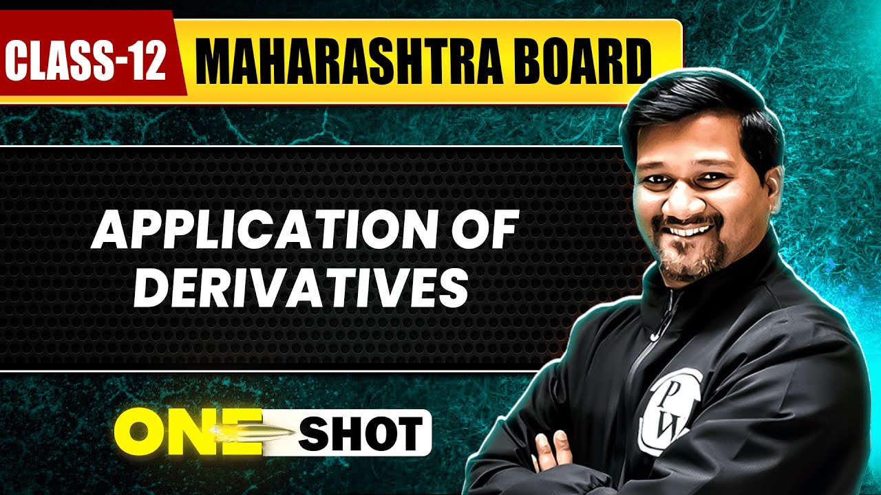 APPLICATION OF DERIVATIVES IN 1 SHOT | Maths | Class12th | Maharashtra Board