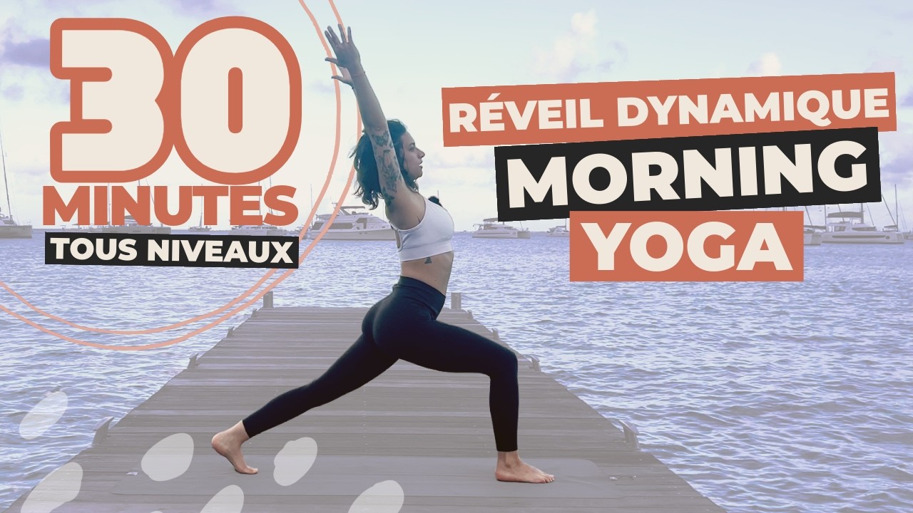 Réveil Dynamique ⚡️ 30 min de Morning Yoga (tous niveaux)