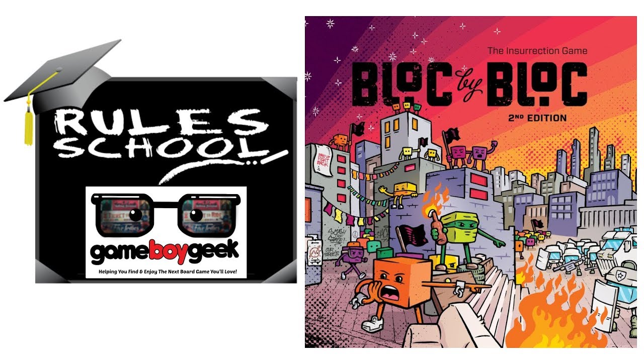 Как играть в Bloc by Bloc: The Insurrection Game (Rules School) на Game Boy Geek
