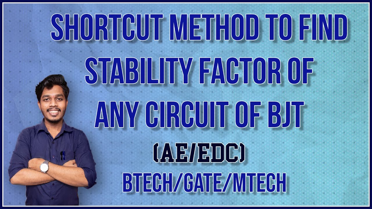Stability Factor Shortcut | Bipolar Junction Transistor | [ Lec 25]