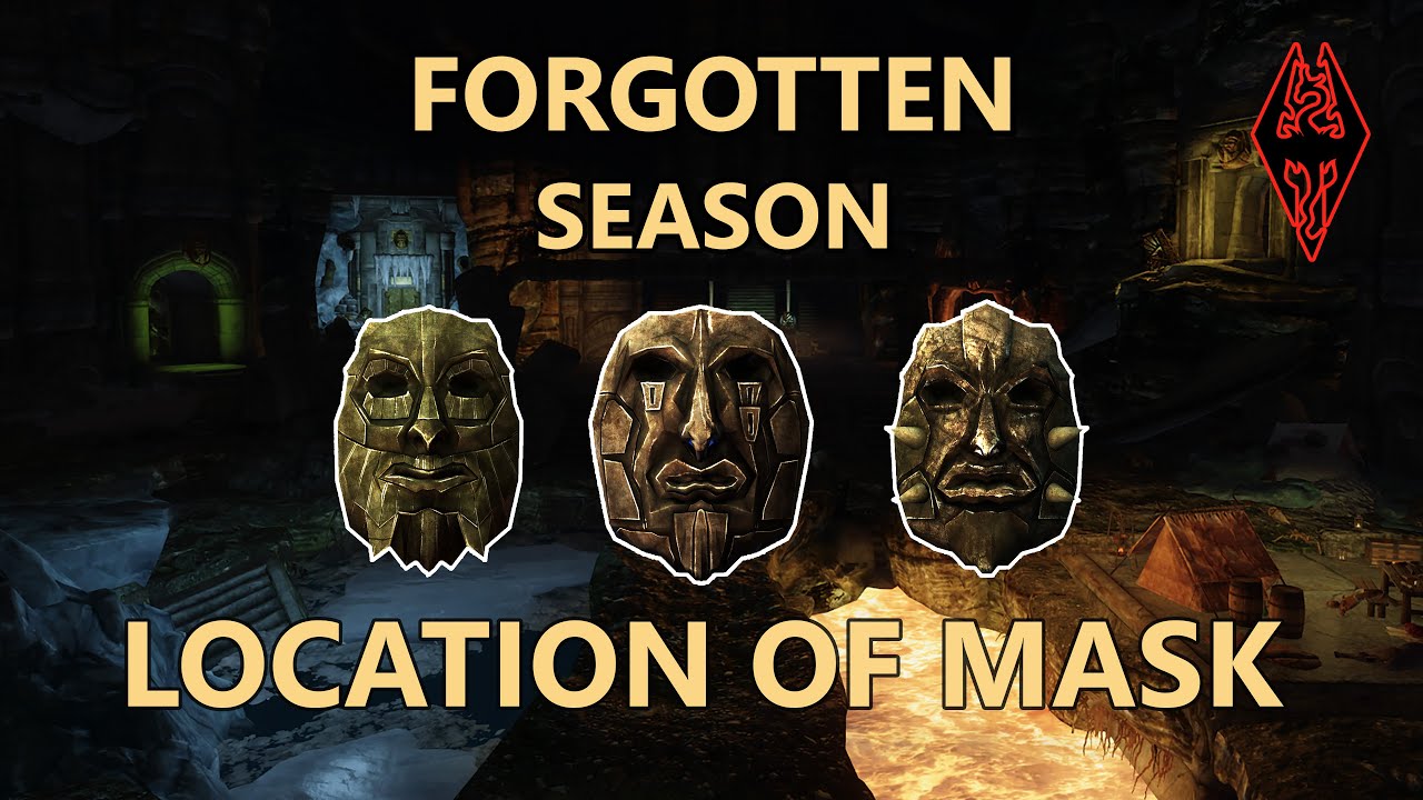 Forgotten Season All Mask Location Skyrim