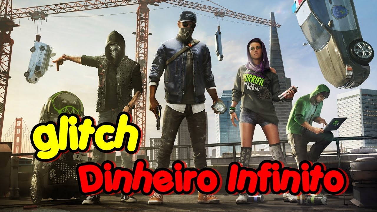 WATCH DOGS 2 -__ glitch DINHEIRO INFINITO (Gameplay PS4 Pro)