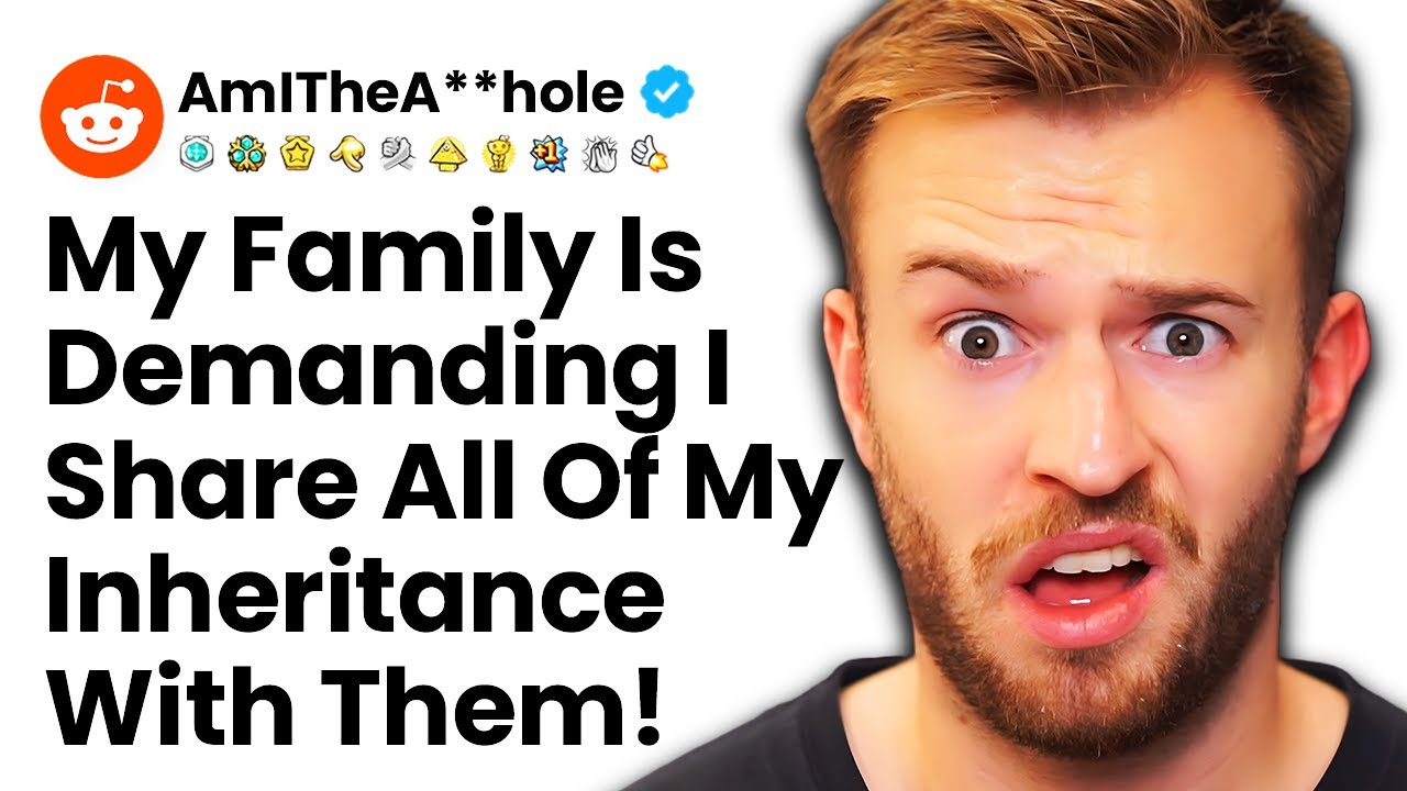 My Family Wants MY Inheritance?! | 5 Crazy Inheritance Family Drama Reddit Stories r/AITA