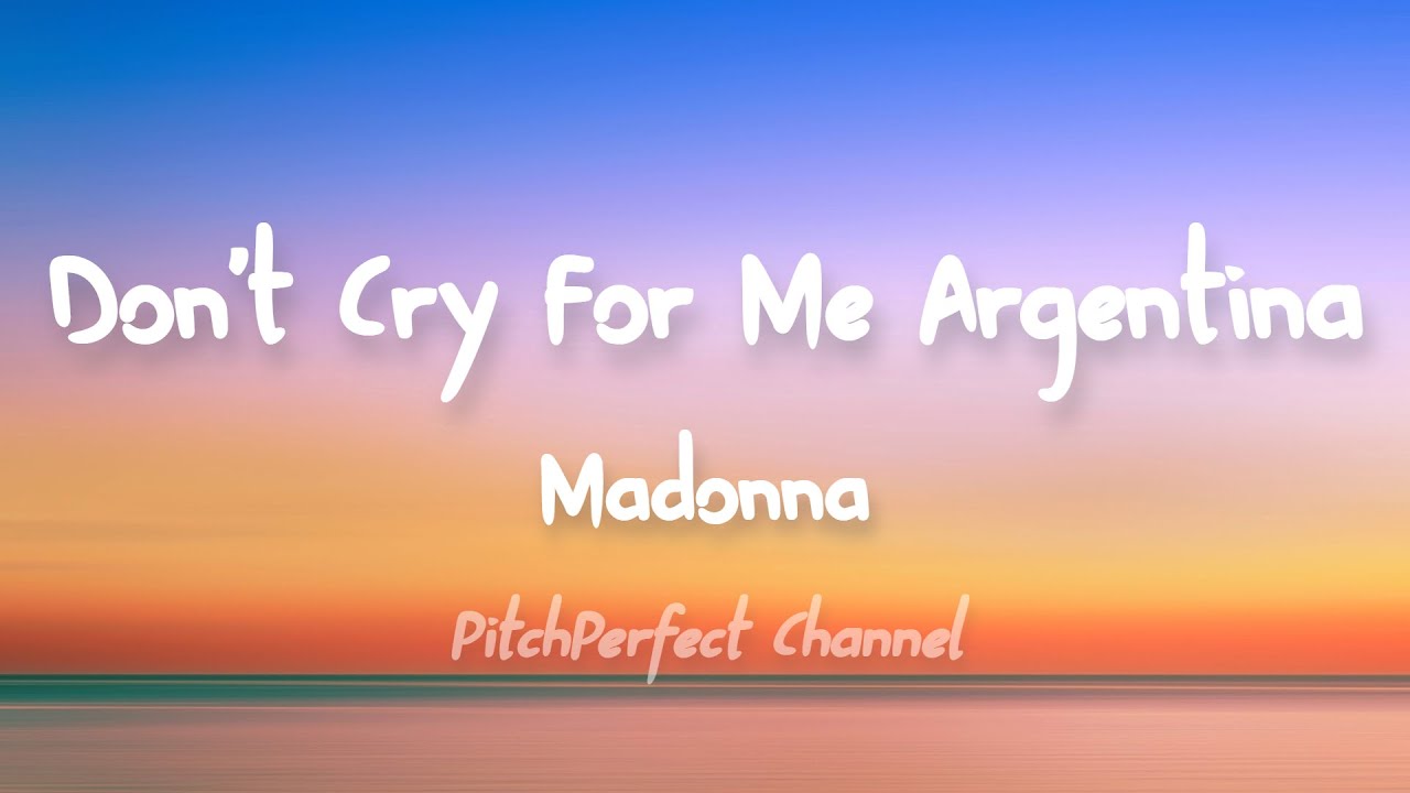 Madonna - Don't Cry For Me Argentina (Lyrics)